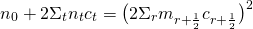 \begin{equation*}n_0+2\Sigma_t n_tc_t=\big(2\Sigma_r m_{r+\frac{1}{2}}c_{r+\frac{1}{2}}\big)^2\end{equation*}