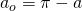 Rendered by QuickLaTeX.com a_o =\pi-a