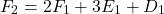 \begin{equation*}F_2=2F_1+3E_1+D_1\end{equation*}