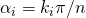 \alpha_i=k_i\pi{}/n