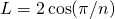 L = 2\cos(\pi{}/n)