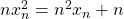 nx_n^2=n^2x_n+n